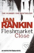 Kniha: Fleshmarket Close (Ian Rankin). Orion, 2011