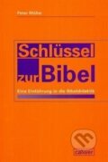 Kniha: Schlüssel zur Bibel (Peter Müller). Calder, 2009
