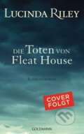 Kniha: Die Toten von Fleat House (Lucinda Riley). Goldmann Verlag, 2022