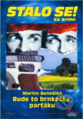 Kniha: Bude to brnkačka, parťáku (Martin Benedikt). Pražská vydavatelská společnost, 2011