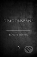 Kniha: Dragonsbane (Barbara Hambly). HarperCollins Publishers, 2019