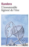 Kniha: L´Insoutenable légereté de l´étre (Milan Kundera). Flammarion, 2003