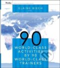 Kniha: 90 World-Class Activities by 90 World-Class Trainers (Elaine Biech). Pfeiffer, 2018