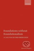 Kniha: Foundations Without Foundationalism (Stewart Shapiro). OUP Oxford, 1999