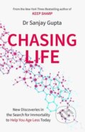 Kniha: Chasing Life (Sanjay Gupta). Headline Book, 2022