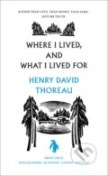 Kniha: Where I Lived, and What I Lived For (Henry Thoreau). Penguin Books, 2005