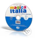 Kniha: Magica Italia - 2 Libro digitale (M. Made a M.A. Apicella). Eli, 2013