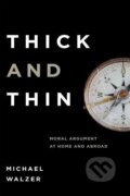 Kniha: Thick and Thin (Michael Walzer). University of Notre Dame, 2019