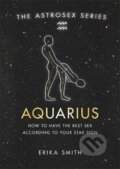 Kniha: Astrosex: Aquarius (Erika W. Smith). , 2021
