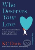 Kniha: Who Deserves Your Love (KC Davis)