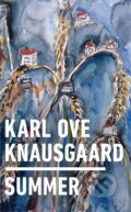 Kniha: Summer (Ove Karl Knausgaard). , 2019