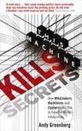 Kniha: This Machine Kills Secrets (Andy Greenberg). Ebury Publishing, 2012