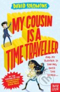 Kniha: My Cousin Is a Time Traveller (David Solomons). Nosy Crow, 2019