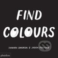 Kniha: Find Colours (Jason Fulford a Tamara Shopsin). Phaidon, 2018