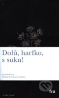 Kniha: Herbář k čemusi horšímu (Petr Borkovec). Fra, 2018
