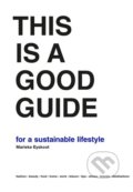 This is a Good Guide for a Sustainable Lifestyle - Marieke Eyskoot, 2018
