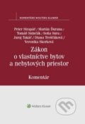 Zákon o vlastníctve bytov a nebytových priestorov - Peter Strapáč, Marián Ďurana, Diana Treščáková, Wolters Kluwer, 2018
