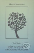 Kniha: Kríza vo výchove a hľadanie východísk (Vasil Kusin)