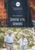 Životní styl seniorů - Pavel Mühlpachr, 2017