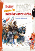Dejiny statočného národa slovenského - Natália Gálisová Milanová, Perfekt, 2018