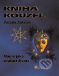 Kniha kouzel - Zuzana Antares, Spiral Energy, 2012