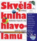 Kniha: Skvělá kniha hlavolamů (Ivan Moscovich). Perfekt, 2010