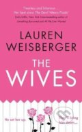 The Wives - Lauren Weisberger, 2018