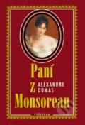 Paní z Monsoreau - Alexandre Dumas, Vyšehrad, 2001