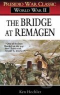 Kniha: The Bridge at Remagen (Ken Hechler). Folio, 2005