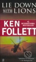 Kniha: Lie Down with Lions (Ken Follett). Penguin Books, 1998