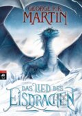 Kniha: Das Lied des Eisdrachen (George R. R. Martin). cbj, 2015