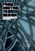 Kniha: From Control to Design (Tomoko Sakamoto). Actar, 2008