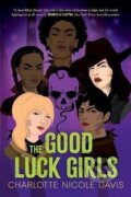 Kniha: Good Luck Girls (Nicole Charlotte Davisová). Tor Books, 2021