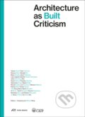 Kniha: Architecture as Built Criticism (Wilfried Wang a Xiangning Li). Park Books, 2025