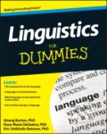 Kniha: Linguistics For Dummies (Eric Vatikiotis-Bateson, Strang Burton a Rose-Marie Dechaine). , 2013