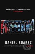 Kniha: Freedom (Daniel Suarez). Quercus, 2010
