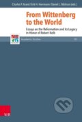 Kniha: From Wittenberg to the World (Charles Arand). Vandenhoeck & Ruprecht, 2018