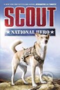 Kniha: Scout: National Hero (Li Jennifer Shotz). HarperCollins, 2018