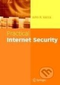 Kniha: Practical Internet Security (John R. Vacca). Springer Verlag, 2010