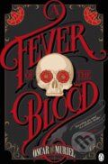 Kniha: A Fever of the Blood (Oscar de Muriel)