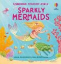 Kniha: Touchy-Feely Sparkly Mermaids (Anna Milbourneová). Usborne, 2025