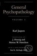 Kniha: Jaspers, K: General Psychopathology (Karl Jaspers). Johns Hopkins University, 1997