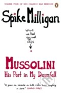 Kniha: Mussolini: His Part in My Downfall (Spike Milligan). Penguin Books, 2012