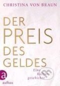 Kniha: Der Preis des Geldes (Christina von Braun). , 2012