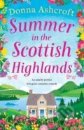 Kniha: Summer in the Scottish Highlands (Donna Ashcroftová). Bookouture, 2021