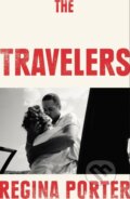 Kniha: The Travelers (Regina Porter). , 2019