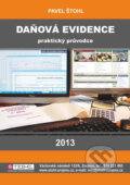 Kniha: Daňová evidence - praktický průvodce 2013 (Pavel Štohl). Štohl - Vzdělávací středisko Znojmo, 2013