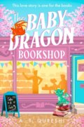 Kniha: The Baby Dragon Bookshop (A.T. Qureshi). HarperCollins, 2026