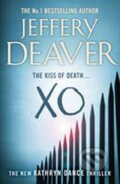 Kniha: XO : Kathryn Dance Book 3 (Jeffery Deaver). Hodder and Stoughton, 2012