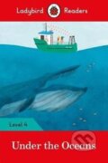 Kniha: Under the Oceans - Ladybird Re (Ladybird). Penguin Books, 2017